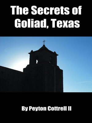 cover image of The Secrets of Goliad, Texas
